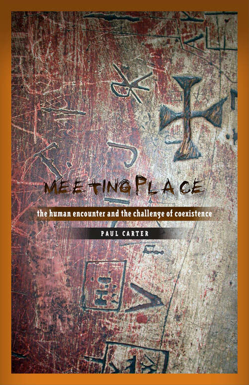 Book cover of Meeting Place: The Human Encounter and the Challenge of Coexistence