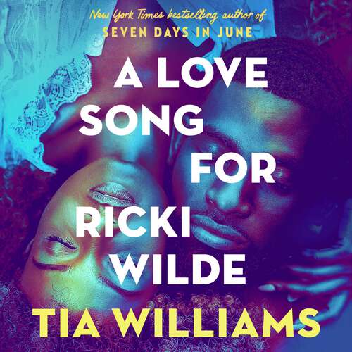 Book cover of A Love Song for Ricki Wilde: the epic new romance from the author of Seven Days in June