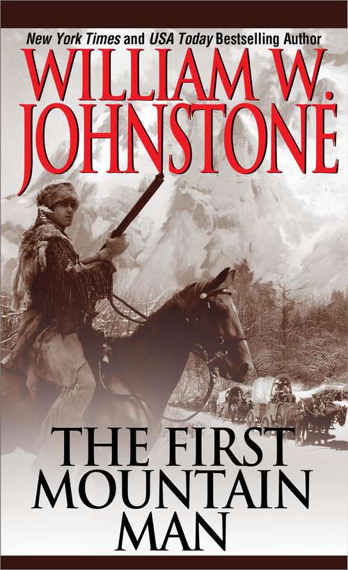 Book cover of The First Mountain Man (The First Mountain Man #1)