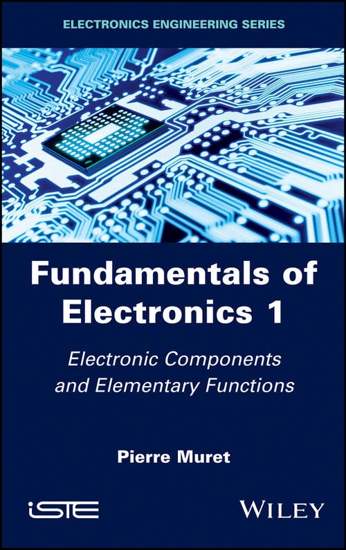 Book cover of Fundamentals of Electronics 1: Electronic Components and Elementary Functions