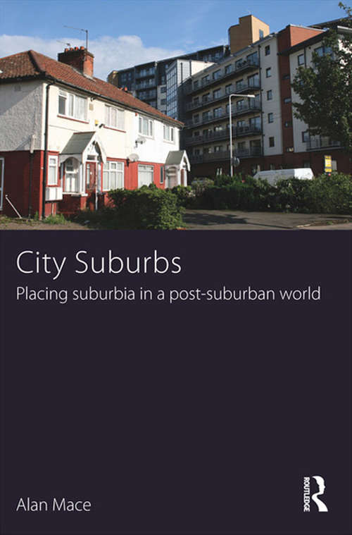 City Suburbs: Placing suburbia in a post-suburban world