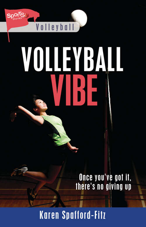 Book cover of Volleyball Vibe (Lorimer Sports Stories)