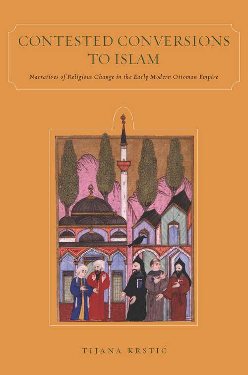 Book cover of Contested Conversions to Islam
