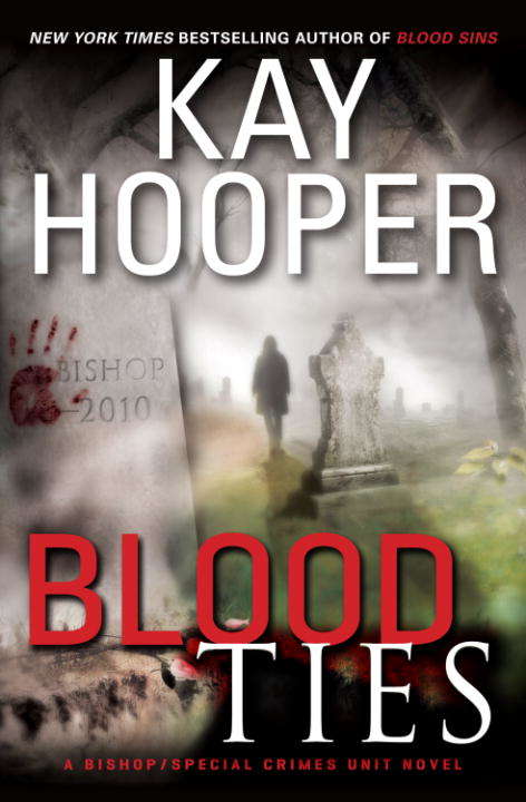Book cover of Blood Ties: A Bishop/Special Crimes Unit Novel