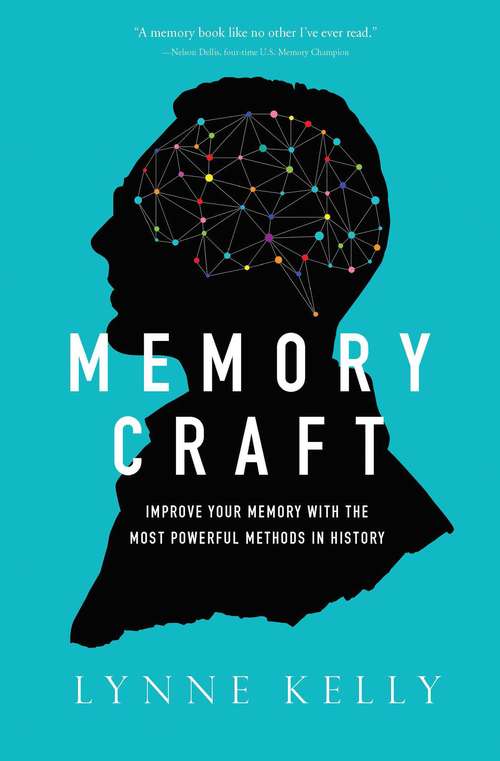Book cover of Memory Craft: Improve Your Memory With The Most Powerful Methods In History--from Medieval Bestiaries To Tibetan Mandalas