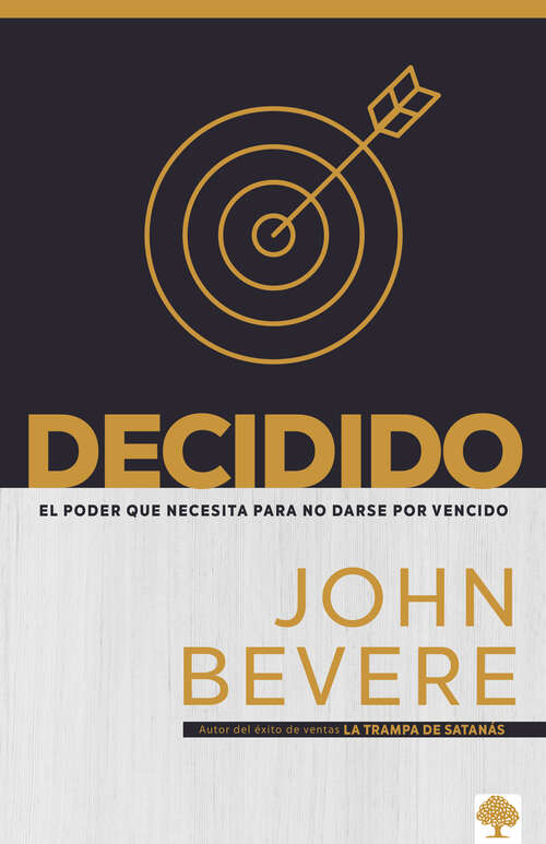 Book cover of Decidido: El poder que necesita para no darse por vencido