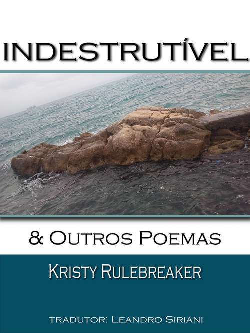 Book cover of Indestrutível & Outros Poemas