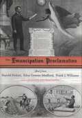 The Emancipation Proclamation: Three Views (Conflicting Worlds: New Dimensions of the American Civil War)