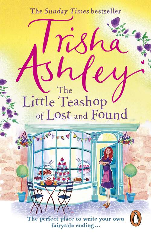Book cover of The Little Teashop of Lost and Found: A heart-warming and life-affirming read from the Sunday Times Bestseller
