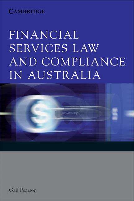 Book cover of Financial Services Law and Compliance in Australia