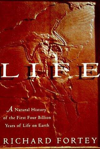 Book cover of Life: A Natural History of the First Four Billion Years of Life on Earth