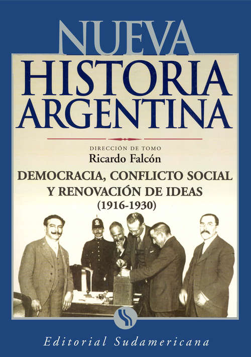 Book cover of Democracia, conflicto social y renovador de ideas 1916-1930