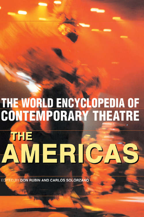 Book cover of World Encyclopedia of Contemporary Theatre: The Americas (World Encyclopedia Of Contemporary Theatre Ser.)