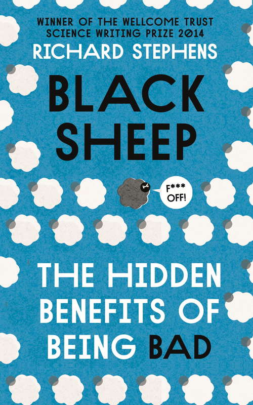 Book cover of Black Sheep: The Hidden Benefits of Being Bad