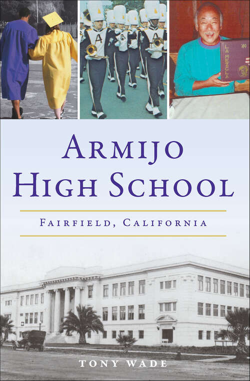 Book cover of Armijo High School: Fairfield, California (Landmarks)