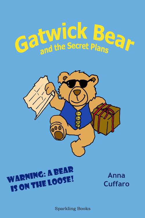 Book cover of Gatwick Bear and the Secret Plans