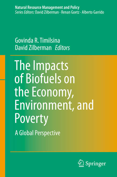 Book cover of The Impacts of Biofuels on the Economy, Environment, and Poverty