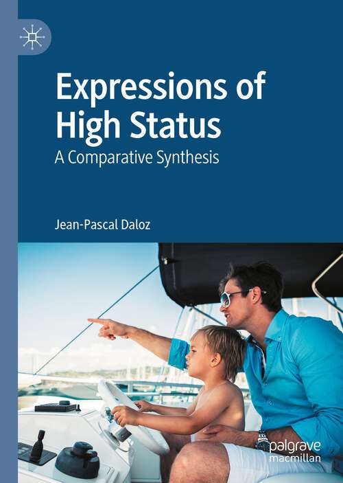 Book cover of Expressions of High Status: A Comparative Synthesis (1st ed. 2022)
