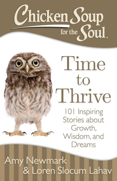 Book cover of Chicken Soup for the Soul: Time to Thrive