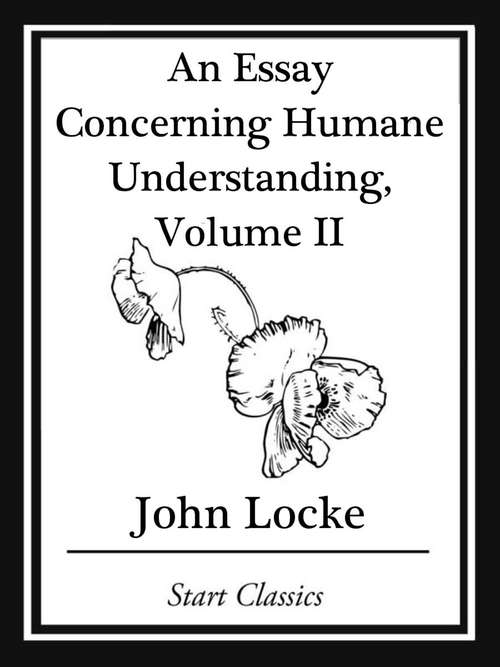 Book cover of An Essay Concerning Humane Understanding, Volume II