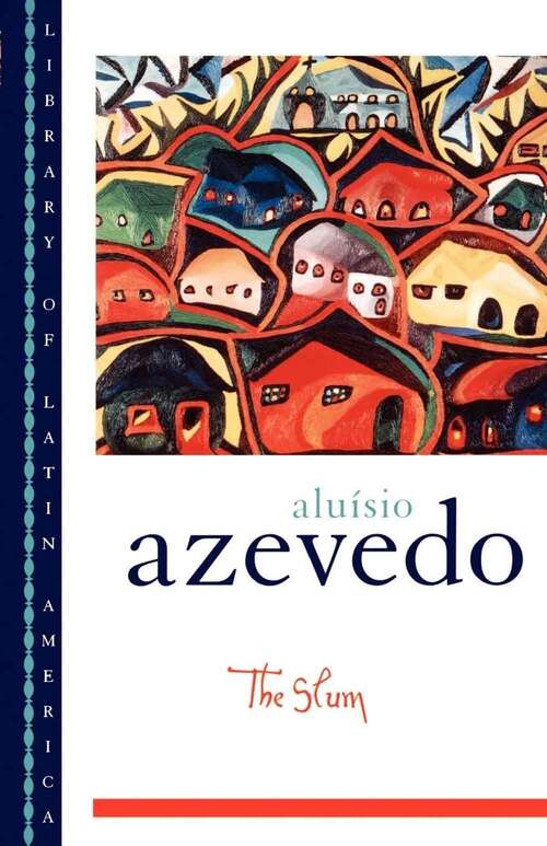 Book cover of The Slum (Library Of Latin America Ser.)