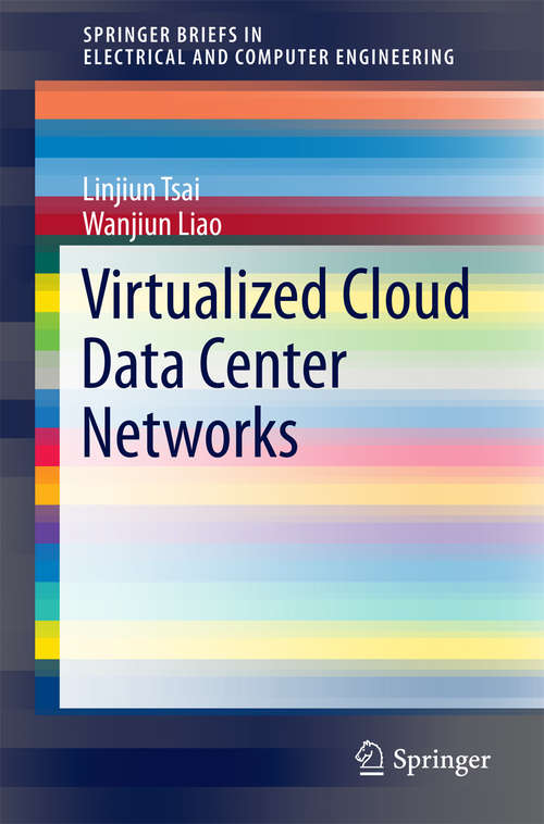 Book cover of Virtualized Cloud Data Center Networks: Issues in Resource Management.