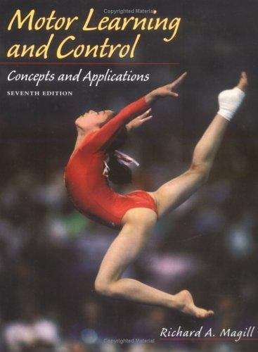 Book cover of Motor Learning and Control: Concepts and Applications 7th Edition