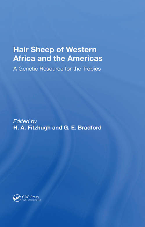 Book cover of Hair Sheep Of Western Africa And The Americas: A Genetic Resource For The Tropics
