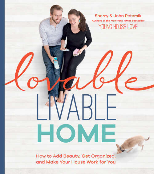 Book cover of Lovable Livable Home: How to Add Beauty, Get Organized, and Make Your House Work for You