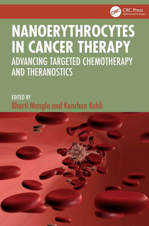Book cover of Nanoerythrocytes in Cancer Therapy: Advancing Targeted Chemotherapy and Theranostics (1)