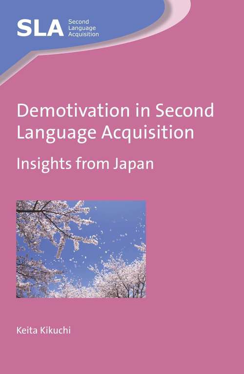 Book cover of Demotivation in Second Language Acquisition
