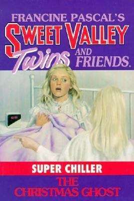 Book cover of The Christmas Ghost (Sweet Valley Twins and Friends Super Chiller #1)