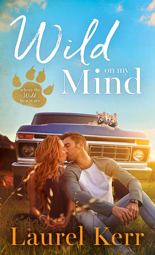 Book cover of Wild On My Mind (Where the Wild Hearts Are #1)