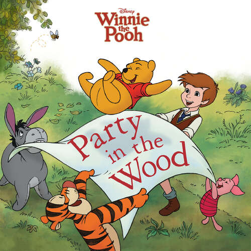 Book cover of Winnie the Pooh: Party in the Wood
