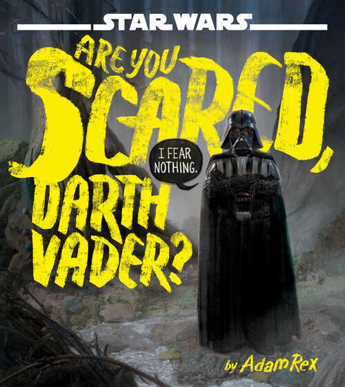 Book cover of Star Wars: Are You Scared, Darth Vader?-B&N Autographed Edition