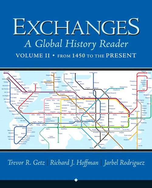 Exchanges: A Global History Reader Volume II from 1450