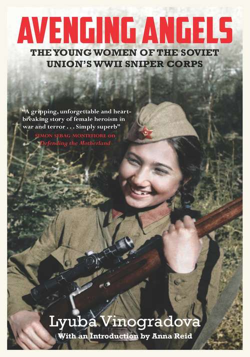 Book cover of Avenging Angels: Young Women Of The Soviet Union's Wwii Sniper Corps