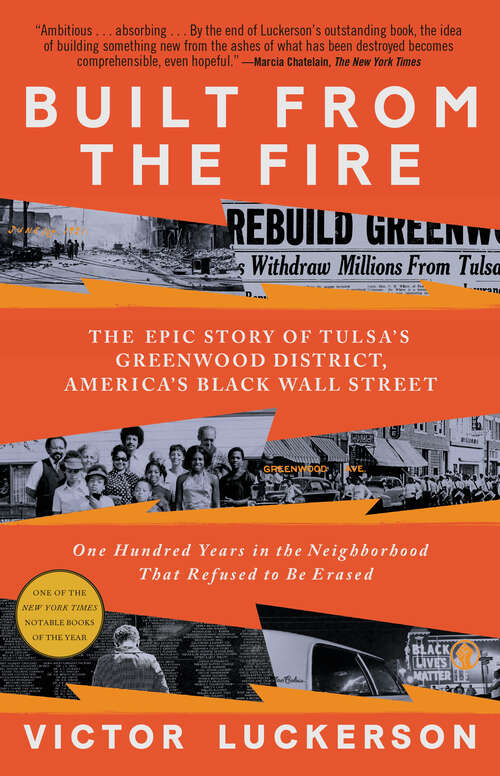 Book cover of Built from the Fire: The Epic Story of Tulsa's Greenwood District, America's Black Wall Street