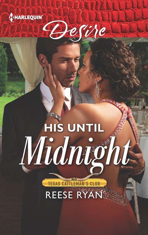 His Until Midnight (Texas Cattleman's Club: Bachelor Auction #4)
