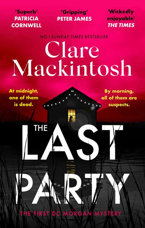 The Last Party: The twisty new mystery from the Sunday Times bestseller (DC Morgan)