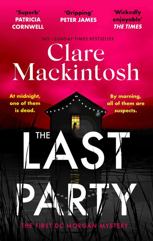 Book cover of The Last Party: The twisty new mystery from the Sunday Times bestseller (DC Morgan)