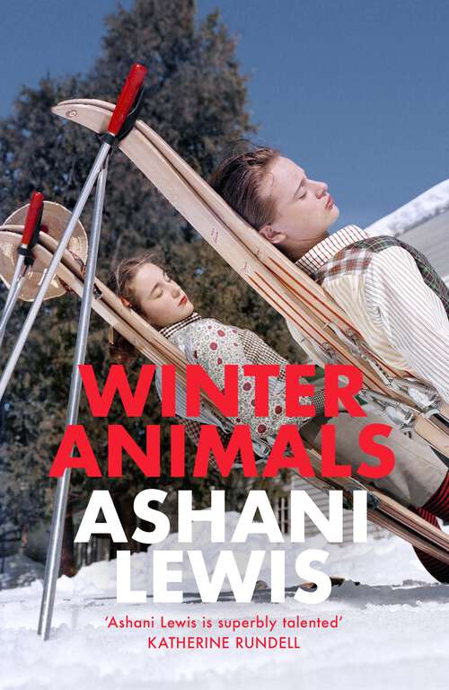 Book cover of Winter Animals: ‘Remarkable – think THE SECRET HISTORY written by Raven Leilani’ Jenny Mustard