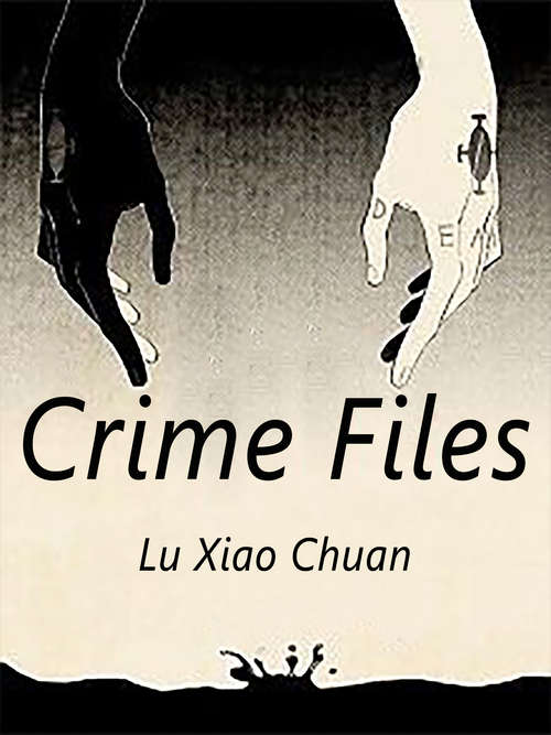 Crime Files: Volume 1 (Volume 1 #1)