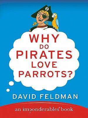 Book cover of Why Do Pirates Love Parrots?