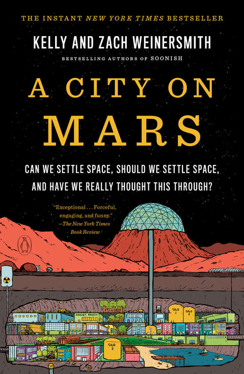 Book cover of A City on Mars: Can we settle space, should we settle space, and have we really thought this through?