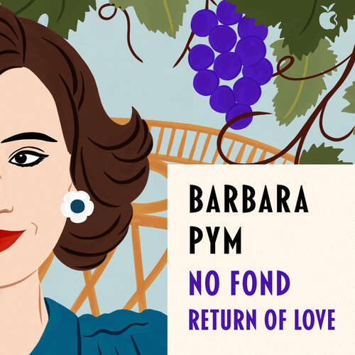 Book cover of No Fond Return Of Love (Virago Modern Classics #314)