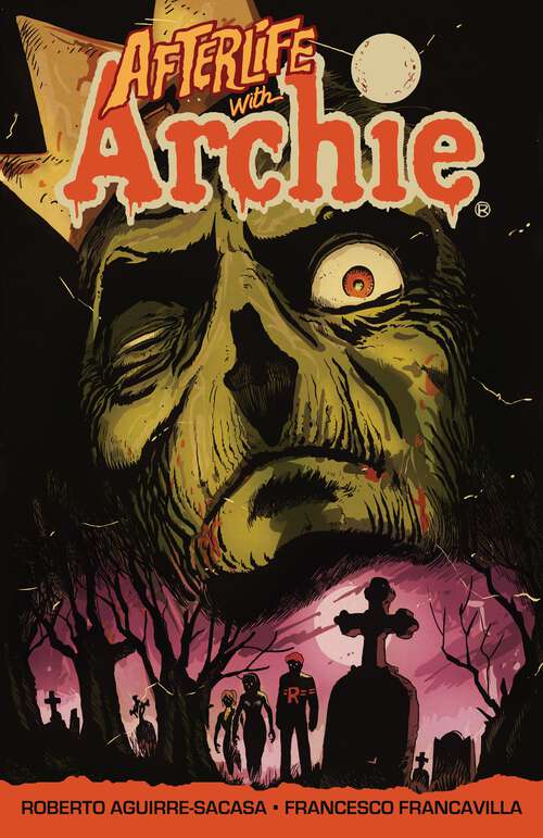 Book cover of Afterlife with Archie: Escape from Riverdale (Afterlife with Archie #1)