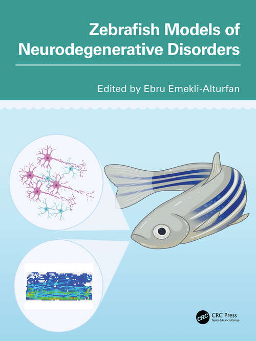 Book cover of Zebrafish Models of Neurodegenerative Disorders (1) (Neuroscience of Neurodegenerative Disease)