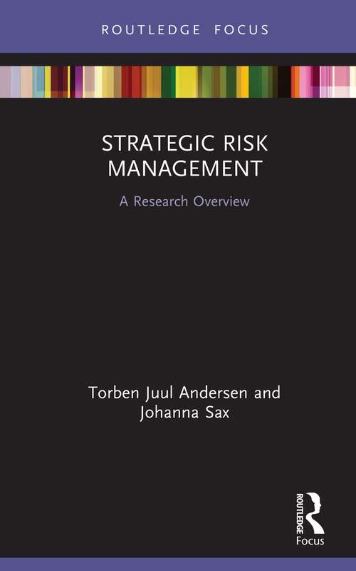 Strategic Risk Management: A Research Overview (State of the Art in Business Research)