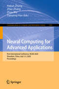 Neural Computing for Advanced Applications: First International Conference, NCAA 2020, Shenzhen, China, July 3–5, 2020, Proceedings (Communications in Computer and Information Science #1265)